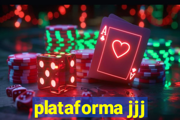 plataforma jjj